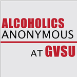 Text is: Alcoholics Anonymous at GVSU. Image is: Grey background. on February 27, 2018